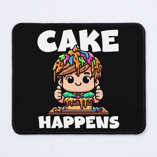Item preview, CAKE HAPPENS - BIRTHDAY GIFT designed and sold by KEF Custom.