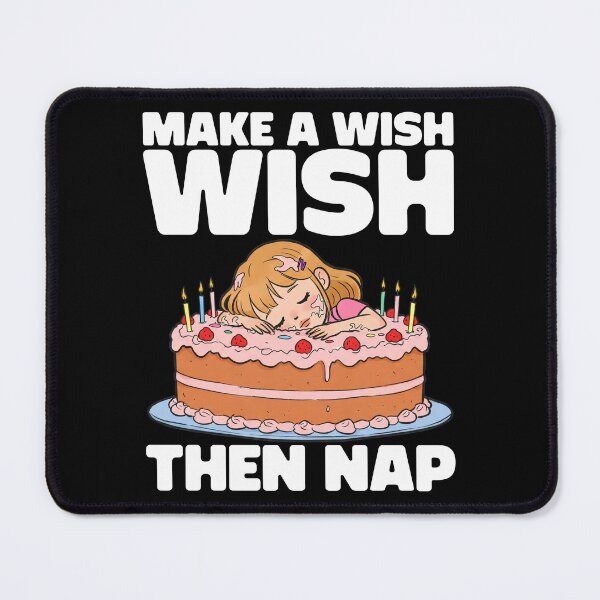 Item preview, MAKE A WISH THEN NAP - BIRTHDAY GIFT designed and sold by KEF Custom.