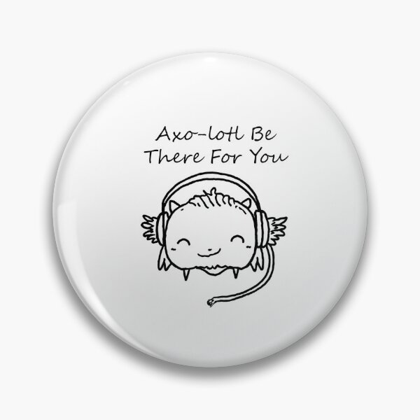 Item preview, Axo-lotl Be There For You - Shirts & More designed and sold by Always-Simple-Stuff.