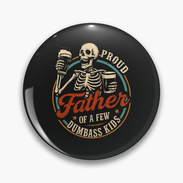 Item preview, Proud Father of A Few Dumbass Kids Funny Dad Love Family  designed and sold by ArleneRowe.