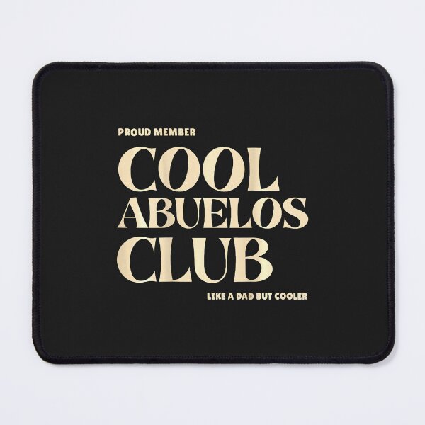 Item preview, Proud Member Cool Abuelos Club Like a dad but Cooler  designed and sold by ArleneRowe.