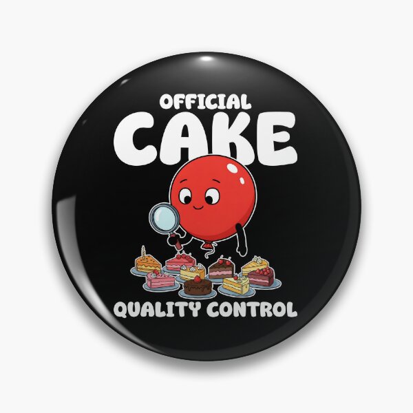 Item preview, OFFICIAL CAKE QUALITY CONTROL - BIRTHDAY GIFT designed and sold by KEF Custom.