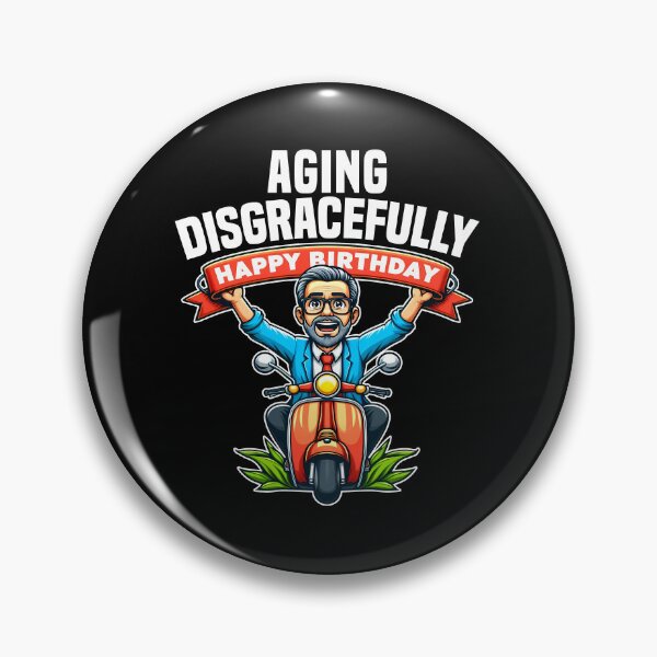 Item preview, AGING DISGRACEFULLY - BIRTHDAY GIFT designed and sold by KEF Custom.