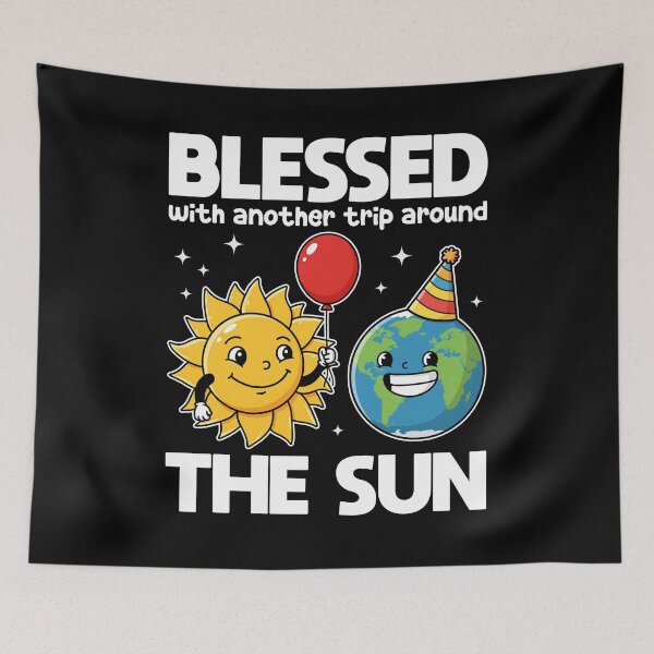 Item preview, BLESSED WITH ANOTHER TRIP AROUND THE SUN - BIRTHDAY GIFT designed and sold by KEF Custom.