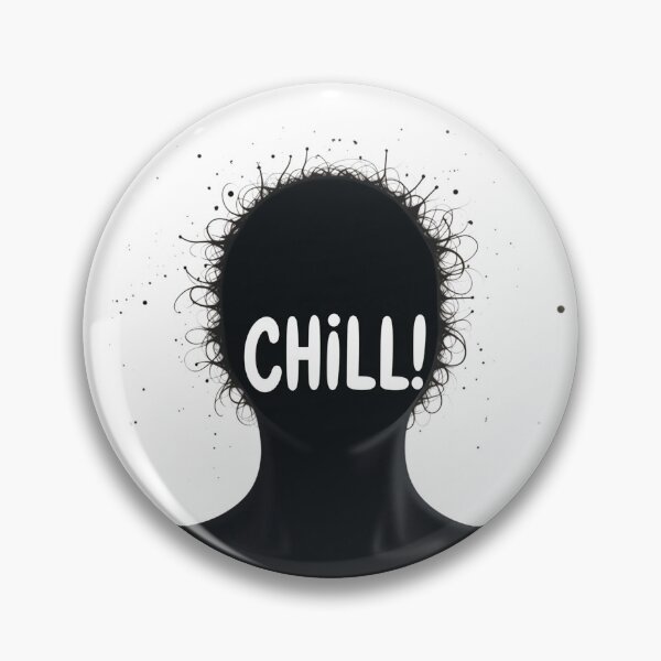 Item preview, Chill!! – Playful Minimal Message with Relaxed Energy designed and sold by PixelVibe782.