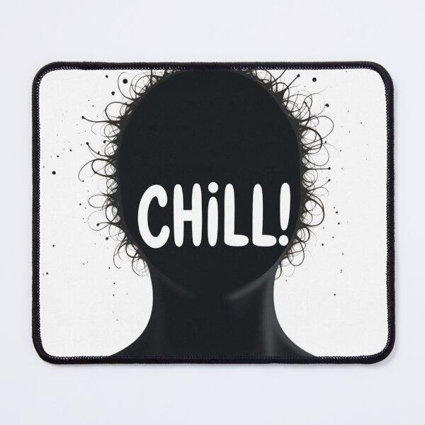Item preview, Chill!! – Playful Minimal Message with Relaxed Energy designed and sold by PixelVibe782.