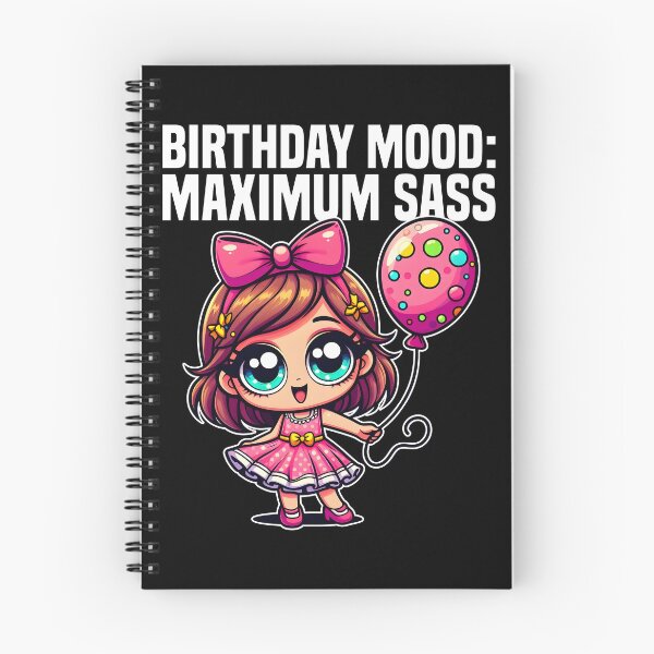 Item preview, BIRTHDAY MOOD: MAXIMUM SASS - BIRTHDAY GIFT designed and sold by KEF Custom.
