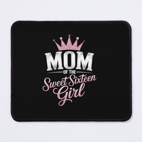 Item preview, Mom of the Sweet Sixteen Birthday Girl 16th Pink Crown designed and sold by Catharsiscath.