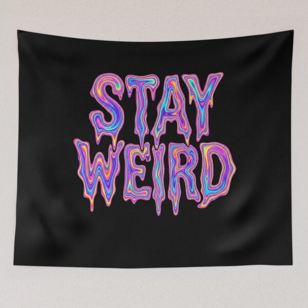 Item preview, STAY WEIRD designed and sold by V_99bydesign.