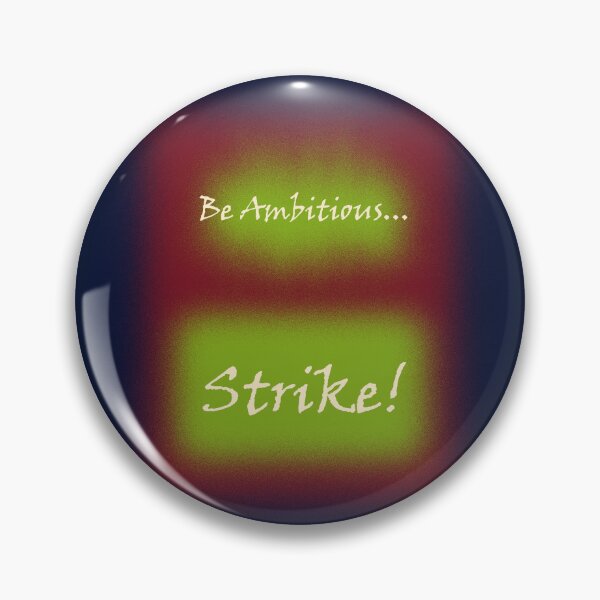 Item preview, Be Ambitious, Strike! designed and sold by TerryLatic.