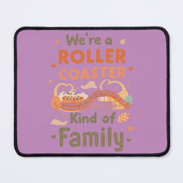 Item preview, Roller Coaster Family – Whimsical Theme Park Quote designed and sold by Coaster Culture Industries.