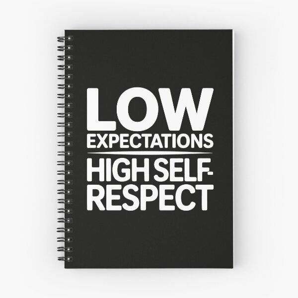 Item preview, Low Expectations, High Self Respect designed and sold by SplashTastic.