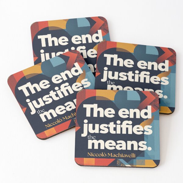 Item preview, 'The end justifies the means' phylosophy quote by Niccolò Machiavelli designed and sold by Filologica.