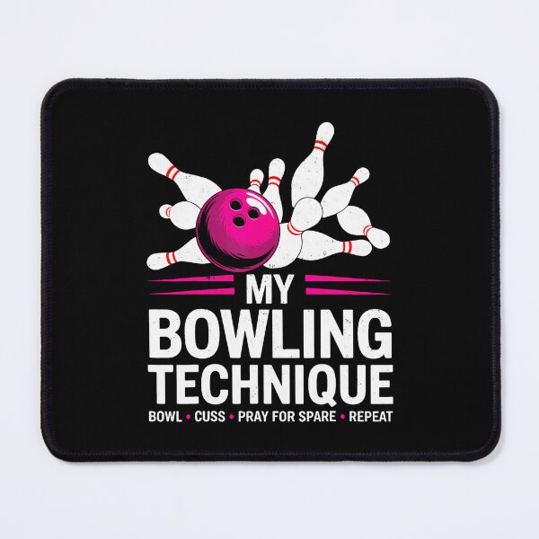 Item preview, My Bowling Technique Bowl Cuss Pray For Spare Repeat Bowlers designed and sold by KristinCleo.