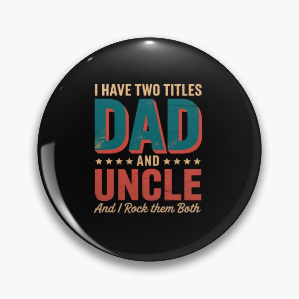 Item preview, I Have Two Titles Dad And Uncle Happy Father's Day Family designed and sold by repconomArt.