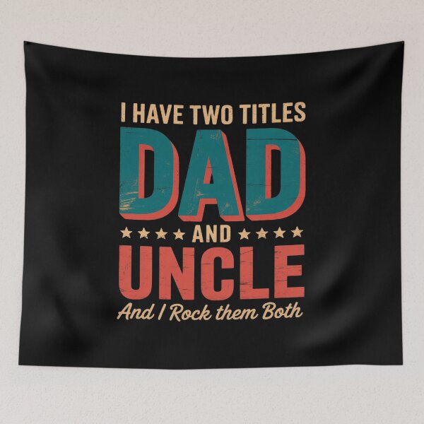 Item preview, I Have Two Titles Dad And Uncle Happy Father's Day Family designed and sold by repconomArt.