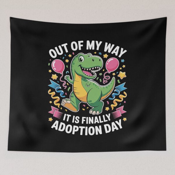 Item preview, Kids Out Of My Way It Is Finally My Adoption Day designed and sold by repconomArt.