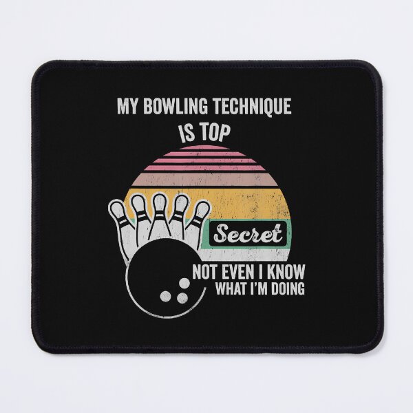 Aperçu de l'œuvre Ma technique de bowling est top secrète et hilarante créée et vendue par CeciliaMay1.