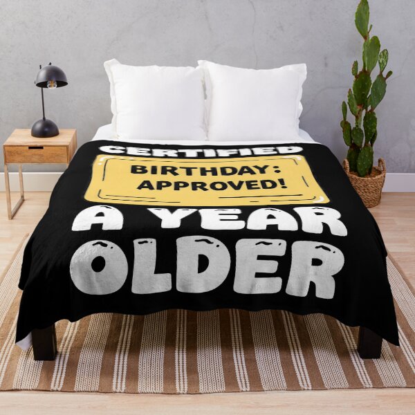 Item preview, CERTIFIED A YEAR OLDER - HAPPY BIRTHDAY GIFT designed and sold by KEF Custom.