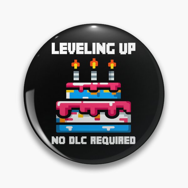Item preview, LEVELING UP, NO DLC REQUIRED - HAPPY BIRTHDAY GIFT designed and sold by KEF Custom.