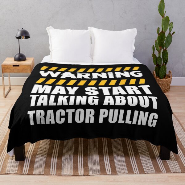 Item preview, Warning May Start Talking About Tractor Pulling designed and sold by FernLela.