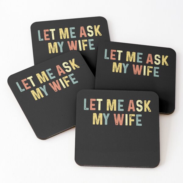 Item preview, Let Me Ask My Wife Funny Husband Birthday Gift, Married Couples designed and sold by sssweetness.