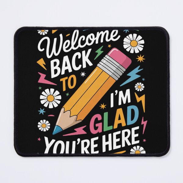 Item preview, Welcome Back I'm Glad You're Here Back To School Teacher designed and sold by RuthGAArt.