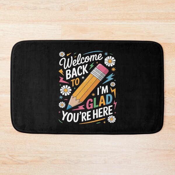 Item preview, Welcome Back I'm Glad You're Here Back To School Teacher  designed and sold by RuthGAArt.