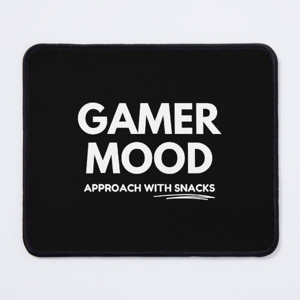 Item preview, In Gamer Mood Approach Cautiously With Snacks designed and sold by JaimeTrudie.
