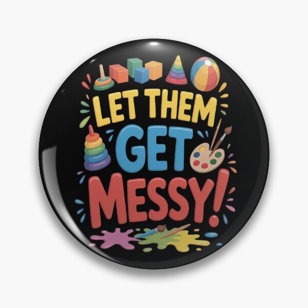 Item preview, Let Them Get Messy Pediatric OT Occupational Therapist designed and sold by HaiharryCartoon.