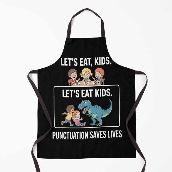 Item preview, Let's Eat, Kids. Punctuation Saves Lives Grammar designed and sold by HaiharryCartoon.