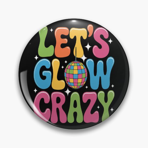 Item preview, Let's Glowing Crazy In My Glowing Era Team Party Matching designed and sold by NicolaMail.