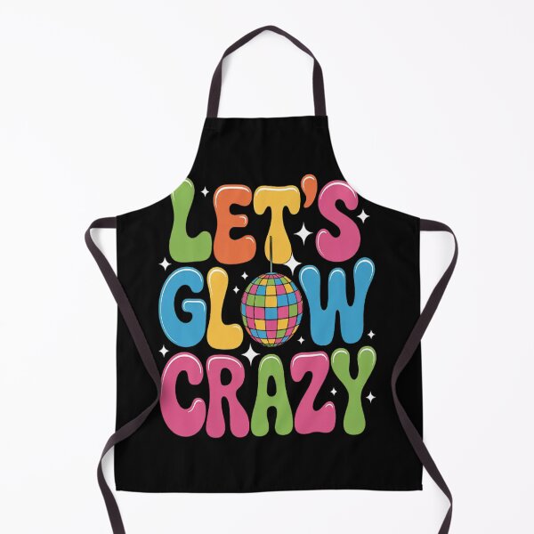 Item preview, Let's Glowing Crazy In My Glowing Era Team Party Matching designed and sold by NicolaMail.