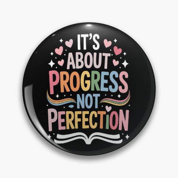 Item preview, It's About Progress Not Perfection designed and sold by LacostCarl.