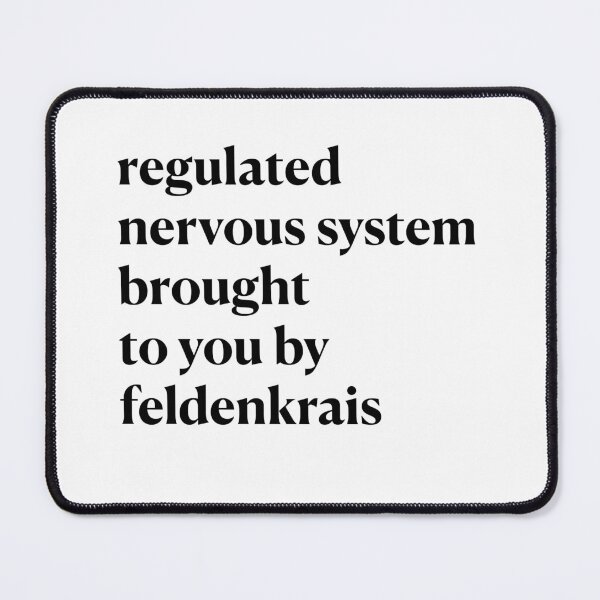 Item preview, regulated nervous system brought to you by feldenkrais  designed and sold by Feldymerch.