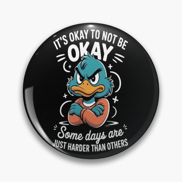 Item preview, It's okay not to be okay some days are just harder than designed and sold by LacostCarl.