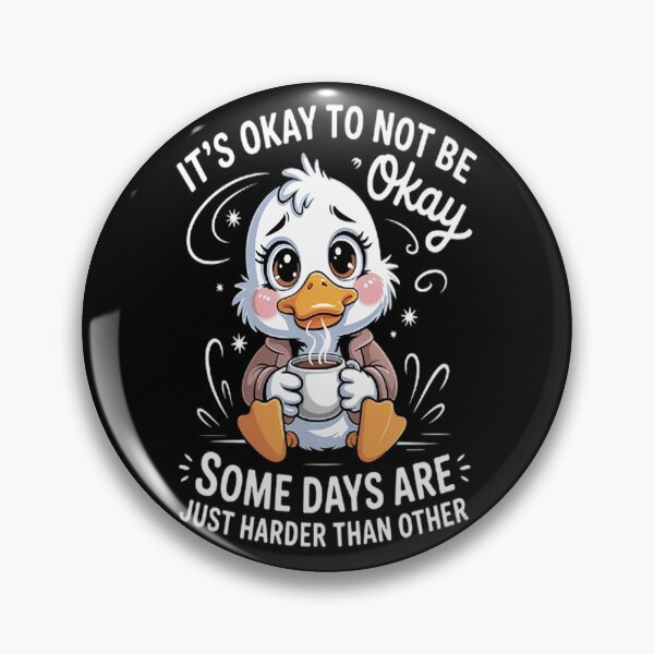 Item preview, It's okay not to be okay some days are just harder than designed and sold by LacostCarl.