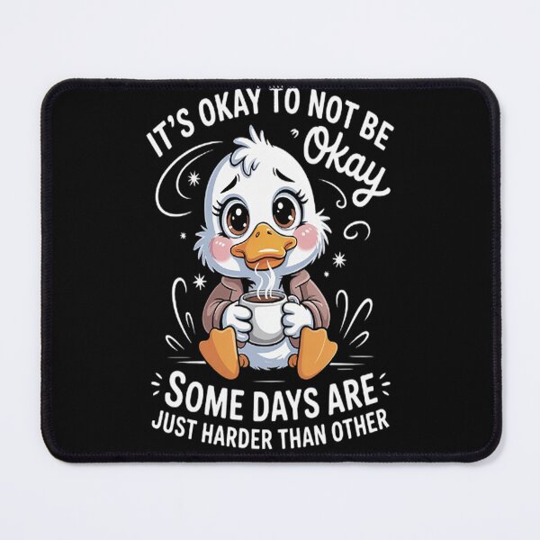 Item preview, It's okay not to be okay some days are just harder than designed and sold by LacostCarl.