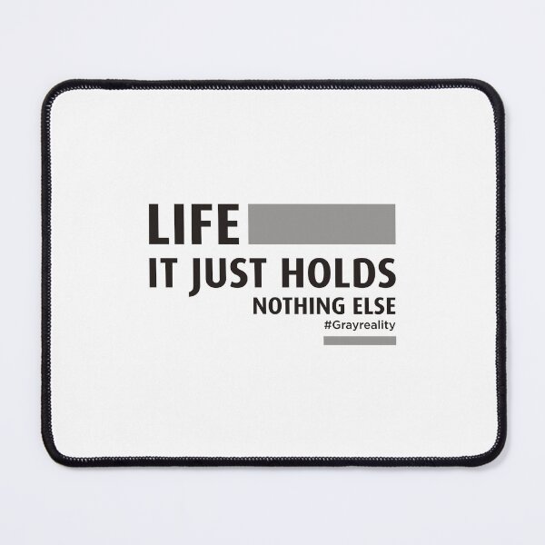 Item preview, Life. It Just Holds. Nothing Else White on Black designed and sold by Wiggly Lines.