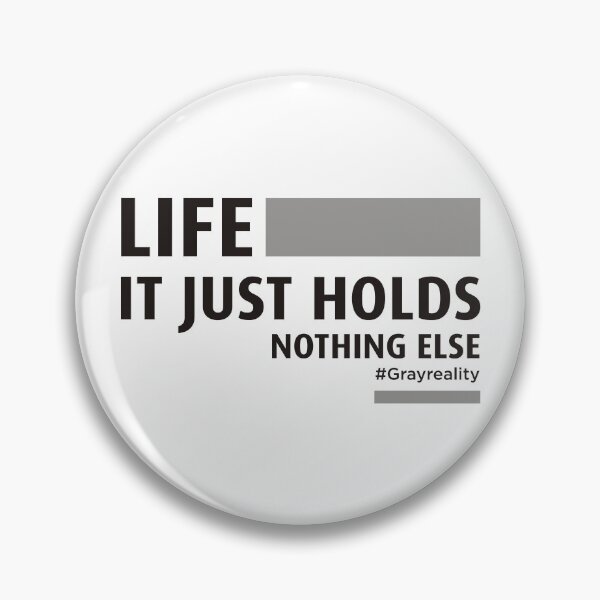 Item preview, Life. It Just Holds. Nothing Else White on Black designed and sold by Wiggly Lines.