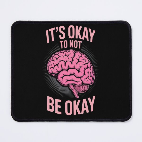 Item preview, It's Okay Not to Be Okay designed and sold by LacostCarl.