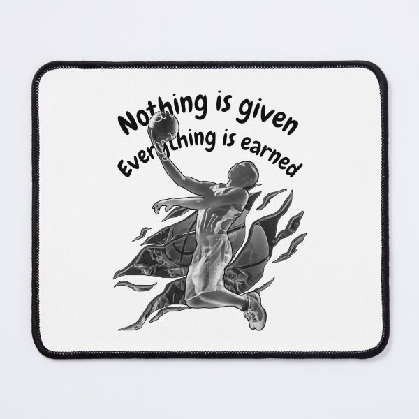 Item preview, Nothing Is Given Everything Is Earned – Motivational Basketball Quote Design designed and sold by ahmedouazza.