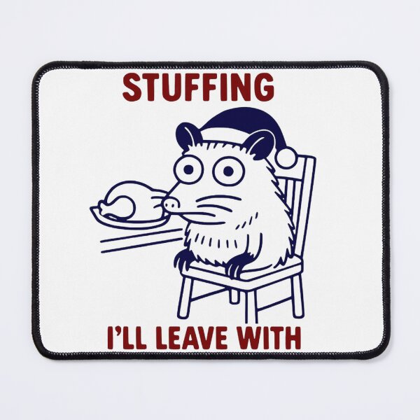 Item preview, I Came For The Stuffing I'll Leave With Anxiety - Funny Christmas Possum Holiday Dinner Quote designed and sold by JossDesign15.