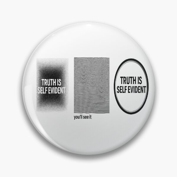 Item preview, Truth Is Self Evident Optical Illusion Tee – Moiré “You’ll See It” designed and sold by POD DYNASTY.