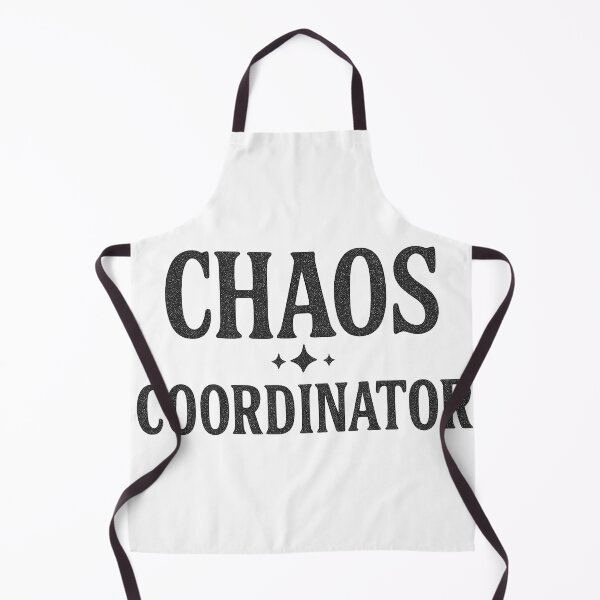 Item preview, Chaos Coordinator Bold Slogan Design designed and sold by Taylor Bb.