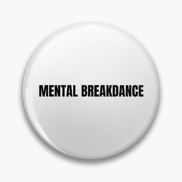 Item preview, Mental Breakdance Meme designed and sold by Crealice.