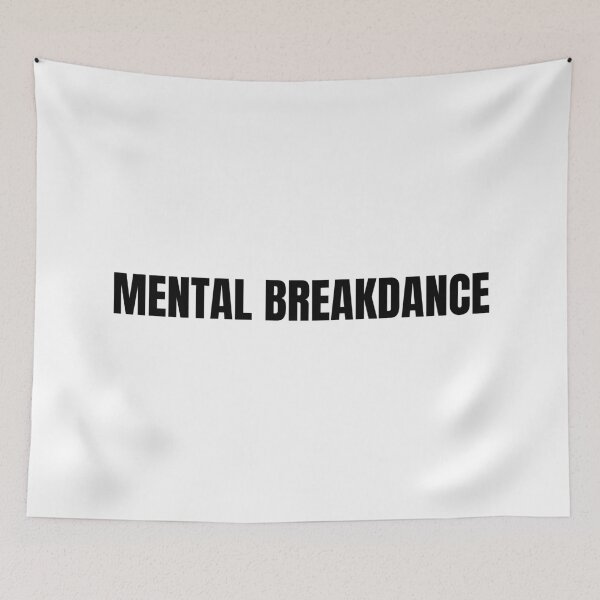 Item preview, Mental Breakdance Meme designed and sold by Crealice.