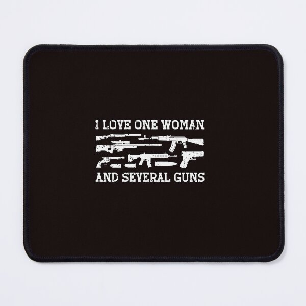 Item preview, I Love One Woman Guns designed and sold by ImeldaSparks.