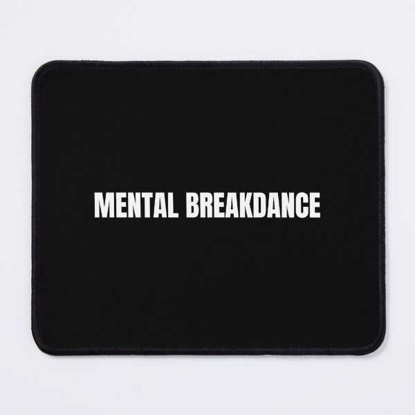 Item preview, Mental Breakdance Meme designed and sold by Crealice.