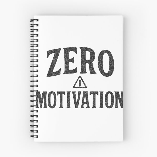 Item preview, Zero Motivation Bold Slogan Design designed and sold by Taylor Bb.